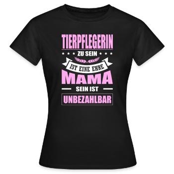 Tierpflegerin Zu Sein Eine Ehre Mama Tierpfleger - Frauen T-Shirt - Schwarz - Vorne - AI Model Female 172 dark (172cm)
