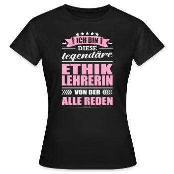 Ich Bin Diese Legendäre Ethiklehrerin Lehrerin - Frauen T-Shirt - Schwarz - Vorne - AI Model Female 172 dark (172cm)