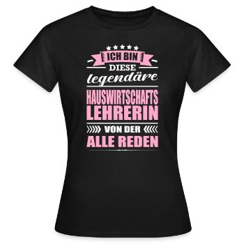 Ich Bin Diese Legendäre Hauswirtschaftslehrerin - Frauen T-Shirt - Schwarz - Vorne - AI Model Female 172 dark (172cm)