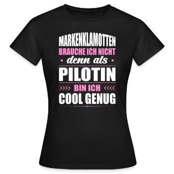 Markenklamotten Brauche Ich Nicht Pilotin - Frauen T-Shirt - Schwarz - Vorne - AI Model Female 172 dark (172cm)