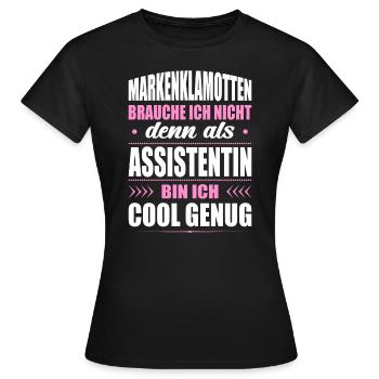 Markenklamotten Brauche Ich Nicht Assistentin Büro - Frauen T-Shirt - Schwarz - Vorne - AI Model Female 172 dark (172cm)