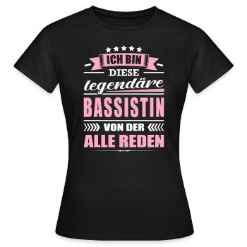 Ich Bin Diese Legendäre Bassistin Musikerin - Frauen T-Shirt - Schwarz - Vorne - AI Model Female 172 dark (172cm)