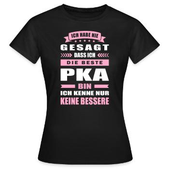 Ich Habe Nie Gesagt Die Beste PKA Bin - Frauen T-Shirt - Schwarz - Vorne - AI Model Female 172 dark (172cm)