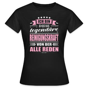 Ich Bin Diese Legendäre Reinigungskraft - Frauen T-Shirt - Schwarz - Vorne - AI Model Female 172 dark (172cm)