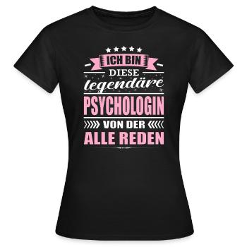 Ich Bin Diese Legendäre Psychologin Psychologie - Frauen T-Shirt - Schwarz - Vorne - AI Model Female 172 dark (172cm)