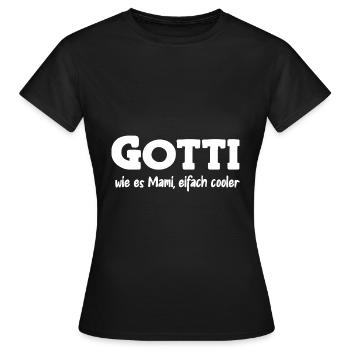 Gotti wie es Mami eifach cooler Patentante Schweiz - Frauen T-Shirt - Schwarz - Vorne - AI Model Female 172 dark (172cm)