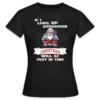 Si je monte de niveau bientôt, Noël arrivera juste à temps - T-shirt Femme - noir - Devant - AI Model Female 172 dark (172cm)