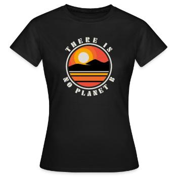 Tag der Erde kein Planet B, der Zitat-Berg Sun sagt - Frauen T-Shirt - Schwarz - Vorne - AI Model Female 172 dark (172cm)