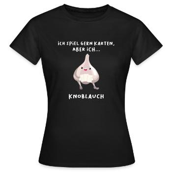 Knoblauch Kartenspieler - Frauen T-Shirt - Schwarz - Vorne - AI Model Female 172 dark (172cm)