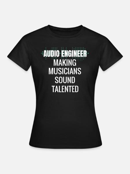 Sound Engineer Sound Engineer Sound Engineer Gift - Women's T-Shirt - black