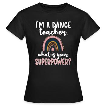 Tanzlehrer Anerkennung Tanzlehrerin Tanzunterricht - Frauen T-Shirt - Schwarz - Vorne - AI Model Female 172 dark (172cm)