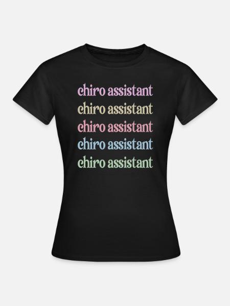 Chiropraktischer Assistent Chiropraktik Assistent - Frauen T-Shirt - Schwarz