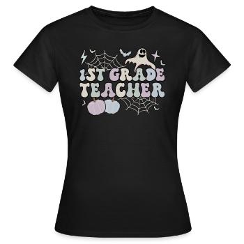 1st Grade Teacher Halloween 1st Team First Grade - Women's T-Shirt - black - Front - AI Model Female 172 dark (172cm)