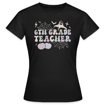 6th Grade Teacher Halloween Sixth Grade Crew - Frauen T-Shirt - Schwarz - Vorne - AI Model Female 172 dark (172cm)