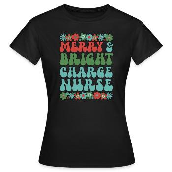 Charge Nurse Christmas Charge Nursing Xmas Gifts - Women's T-Shirt - black - Front - AI Model Female 172 dark (172cm)