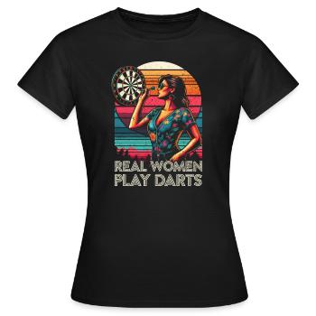 Real Women Play Darts - Funny Darts Players - Women's T-Shirt - black - Front - AI Model Female 172 dark (172cm)