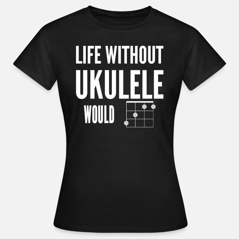 Life Without Ukulele Would Be Flat (Bb) Uke Joke - Women's T-Shirt - black
