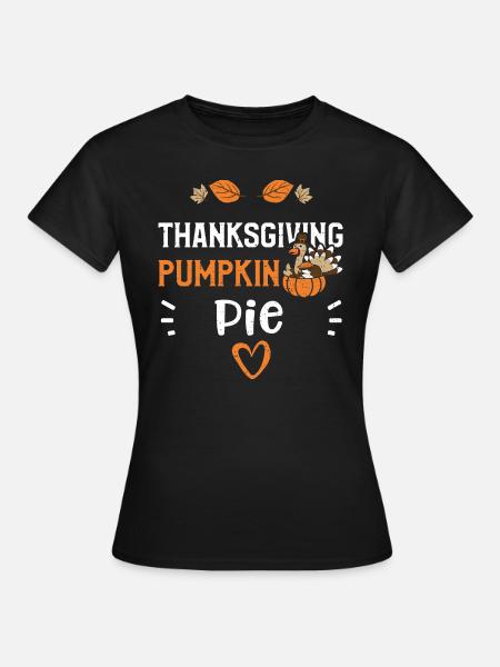 Thanksgiving Pumpkin Pie - Frauen T-Shirt - Schwarz