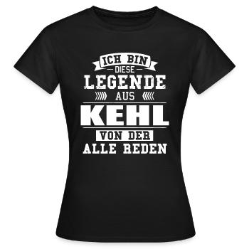 Stadt Kehl Deutschland Legende Spruch - Frauen T-Shirt - Schwarz - Vorne - AI Model Female 172 dark (172cm)