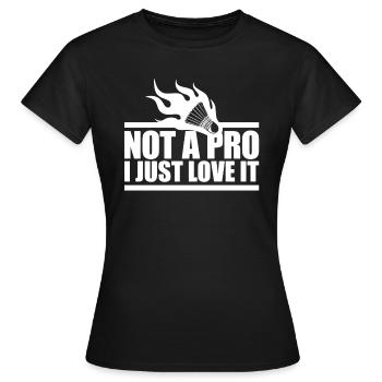 I Just Love Badminton - Women's T-Shirt - black - Front - AI Model Female 172 dark (172cm)