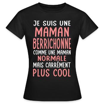 Maman Berrichonne comme maman normale plus cool - T-shirt Femme - noir - Devant - AI Model Female 172 dark (172cm)