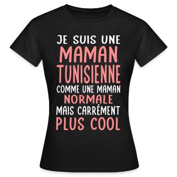 Maman Tunisienne comme maman normale plus cool - T-shirt Femme - noir - Devant - AI Model Female 172 dark (172cm)