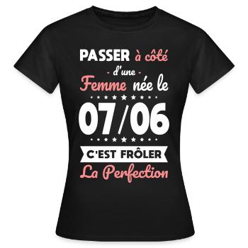 Anniversaire - Née le 7 Juin Frôler perfection - T-shirt Femme - noir - Devant - AI Model Female 172 dark (172cm)