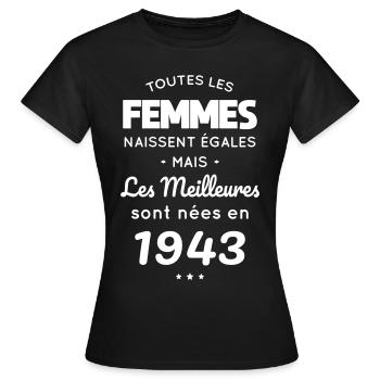Anniversaire 81 ans - Meilleures sont nées en 1943 - T-shirt Femme - noir - Devant - AI Model Female 172 dark (172cm)