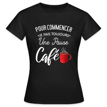 Pause Café Collègues Travail - T-shirt Femme - noir - Devant - AI Model Female 172 dark (172cm)