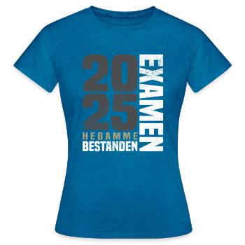 Hebammen Examen Bestanden 2025 - Frauen T-Shirt - Antikblaues Saphir meliert - Vorne - AI Model Female 172 dark (172cm)