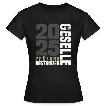 Gesellenprüfung Bestanden 2025 - Frauen T-Shirt - Schwarz - Vorne - AI Model Female 172 dark (172cm)