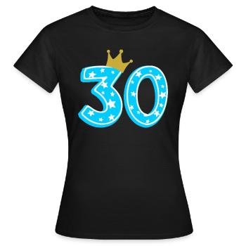 30 Krone 30. Geburtstag 30 Jahre - Frauen T-Shirt - Schwarz - Vorne - AI Model Female 172 dark (172cm)