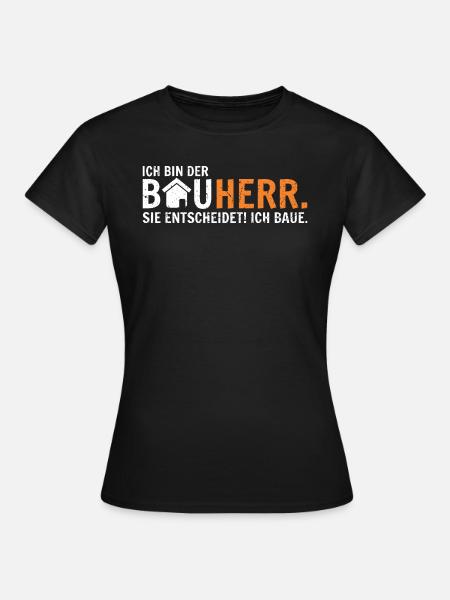 Bauherr - Frauen T-Shirt - Schwarz
