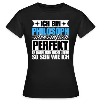 Perfekter Philosoph - Frauen T-Shirt - Schwarz - Vorne - AI Model Female 172 dark (172cm)