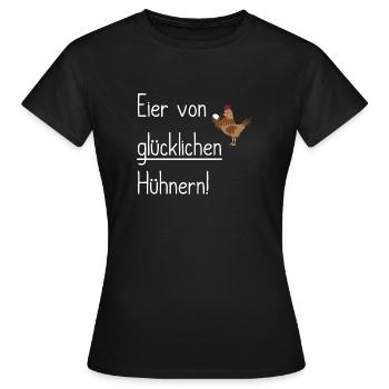 Eier von gluecklichen Huehnern Geschenkidee - Frauen T-Shirt - Schwarz - Vorne - AI Model Female 172 dark (172cm)