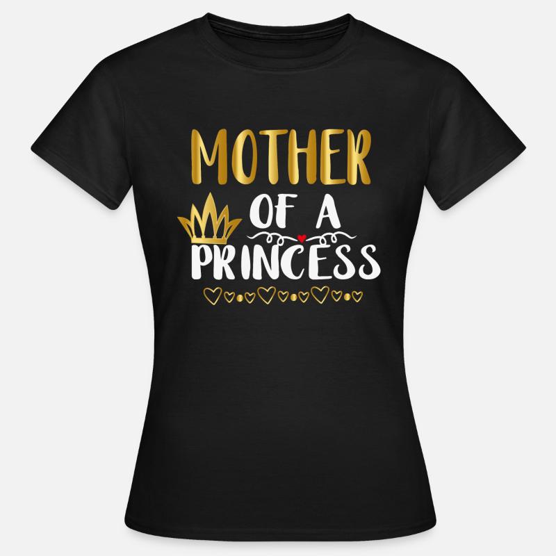 MUTTER EINER PRINZESSIN - Frauen T-Shirt - Schwarz