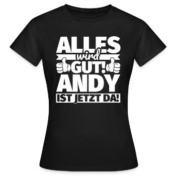 Andy Vorname Geschenk lustiger Spruch - Frauen T-Shirt - Schwarz - Vorne - AI Model Female 172 dark (172cm)
