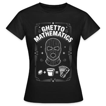 Ghetto Mathematics - Women's T-Shirt - black - Front - AI Model Female 172 dark (172cm)
