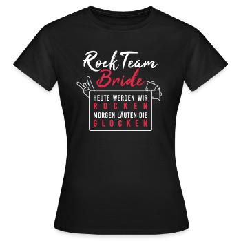 Rockteam Bride rocken Junggesellinnenabschied - Frauen T-Shirt - Schwarz - Vorne - AI Model Female 172 dark (172cm)