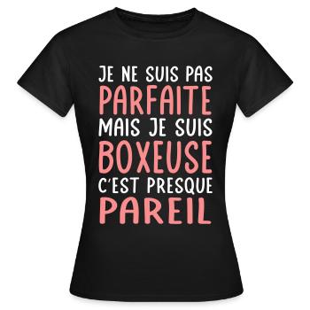 Je ne suis pas parfaite mais je suis boxeuse - T-shirt Femme - noir - Devant - AI Model Female 172 dark (172cm)