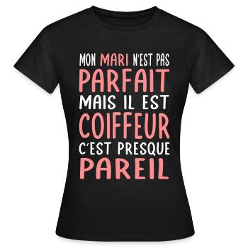 Mein Mann ist nicht perfekt, aber er ist Friseur - Frauen T-Shirt - Schwarz - Vorne - AI Model Female 172 dark (172cm)