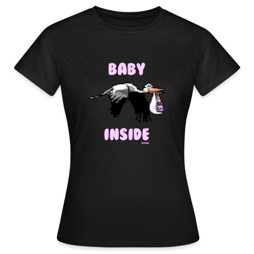 Babyinside - Girl - Frauen T-Shirt