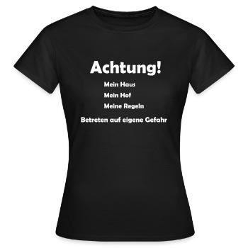 Attention Enter at your own risk My rules - Women's T-Shirt - black - Front - AI Model Female 172 dark (172cm)
