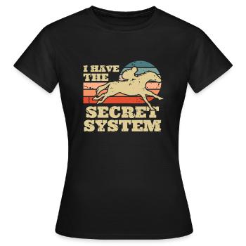 J’ai le t-shirt du système secret - T-shirt Femme - noir - Devant - AI Model Female 172 dark (172cm)