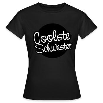 Coolste Schwester - Frauen T-Shirt - Schwarz - Vorne - AI Model Female 172 dark (172cm)