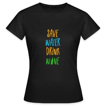 économiser l'eau boire du vin - économiser l'eau boire du vin - T-shirt Femme - noir - Devant - AI Model Female 172 dark (172cm)