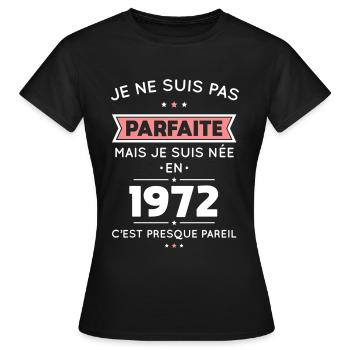 Anniversaire 50 ans - Pas parfaite née en 1972 - T-shirt Femme - noir - Devant - AI Model Female 172 dark (172cm)