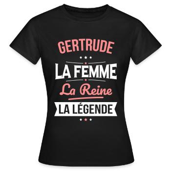 Gertrude - La Femme - La Reine - La Légende - T-shirt Femme - noir - Devant - AI Model Female 172 dark (172cm)