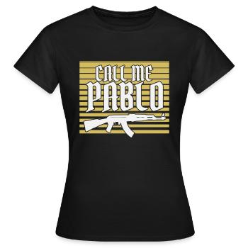 Pablo Escobar "Appelle-moi Pablo" - T-shirt Femme - noir - Devant - AI Model Female 172 dark (172cm)