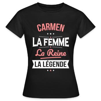 Carmen - La Femme - La Reine - La Légende - T-shirt Femme - noir - Devant - AI Model Female 172 dark (172cm)